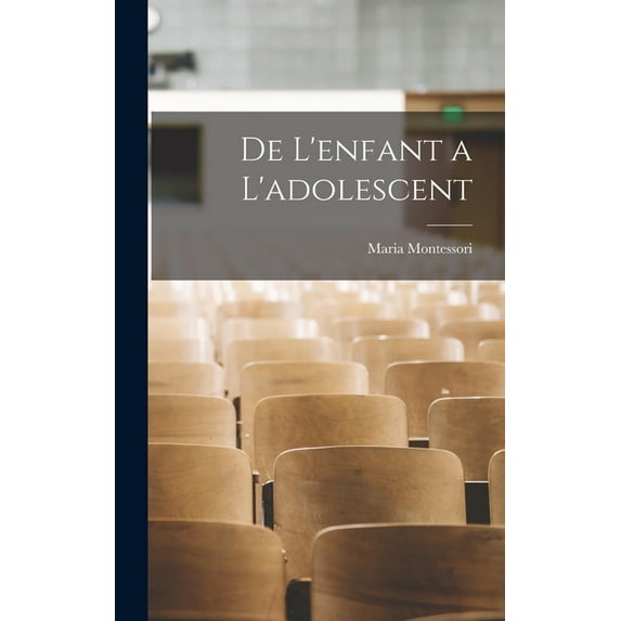 De l'enfant a l'adolescent, (Hardcover)