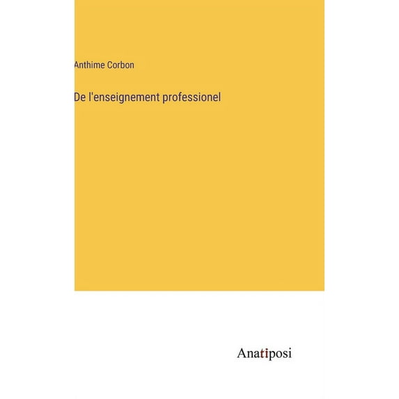 De l'enseignement professionel, (Hardcover)