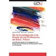 thumbnail image 1 of de La Investigacion a la Praxis de Los Profesores de Educ. Fisica, 1 of 1