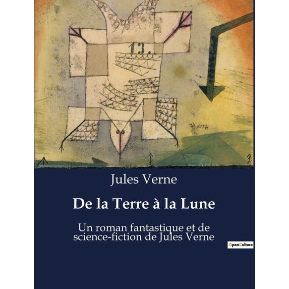De la Terre à la Lune: Un roman fantastique et de science-fiction de Jules Verne, (Paperback)