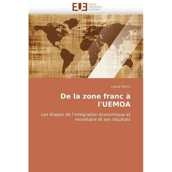 Omn.Univ.Europ.: de la Zone Franc À l''uemoa (Paperback)