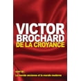thumbnail image 1 of De la croyance : suivi de: La morale ancienne et la morale moderne (Paperback), 1 of 1