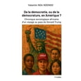 thumbnail image 1 of De la dÃ©mocratie, ou de la dÃ©mocrature, en AmÃ©rique ?: Chronique sociologique africaine d'un voyage au pays de Dona, (Paperback), 1 of 1