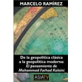 thumbnail image 1 of De la geopolítica clásica a la geopolítica moderna: El pensamiento de Mohammad Farhad Koleini (Paperback), 1 of 1