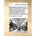 thumbnail image 1 of De la monarchie prussienne, sous Frédéric le Grand; avec un appendice contenant des recherches sur la situation actuelle des principales contrées de l'Allemagne. Par le comte de Mirabeau. ... Volume 5, 1 of 1