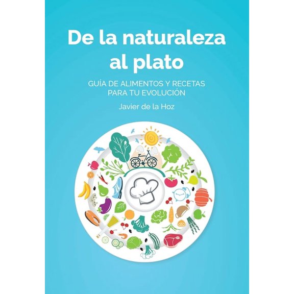 De la naturaleza al plato (Paperback)