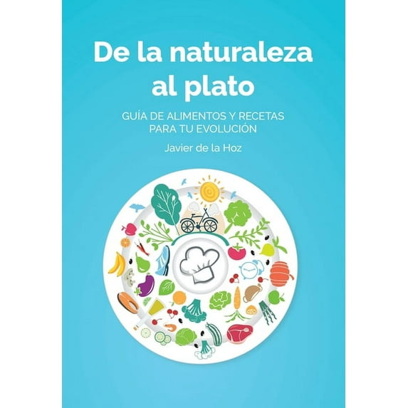 De la naturaleza al plato (Paperback)