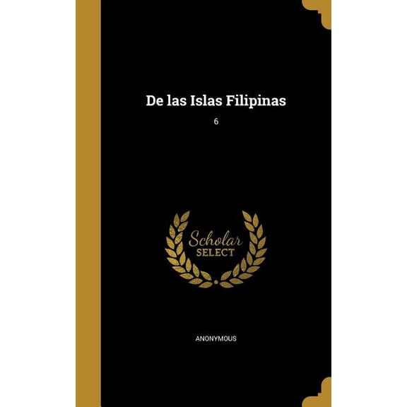 De las Islas Filipinas; 6 (Hardcover)