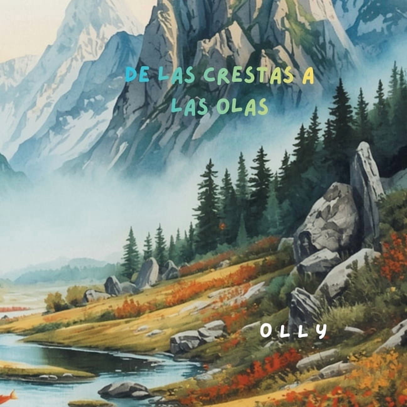 De las crestas a las olas, (Paperback)