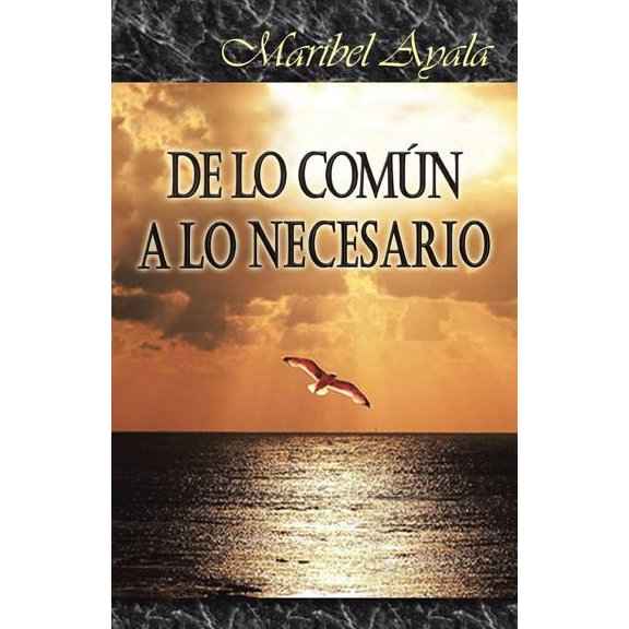 de Lo Comun a Lo Necesario, (Paperback)