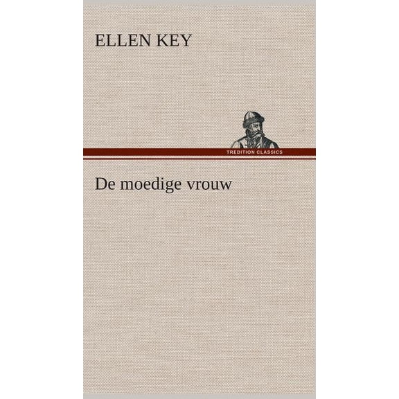 De moedige vrouw (Hardcover)