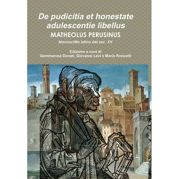 De pudicitia et honestate adulescentie libellus, (Hardcover)