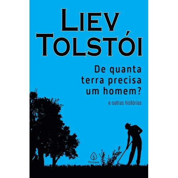 De quanta terra precisa um homem? e outras histórias (Paperback)