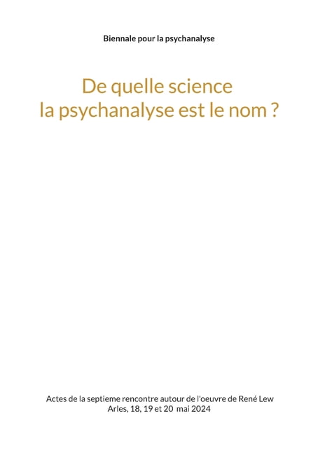De quelle science la psychanalyse est le nom ?, (Paperback)