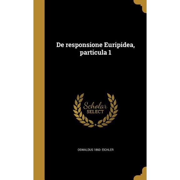 De responsione Euripidea, particula 1 (Hardcover)