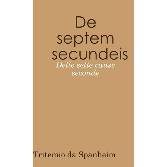 De septem secundeis - Delle sette cause seconde, (Paperback)