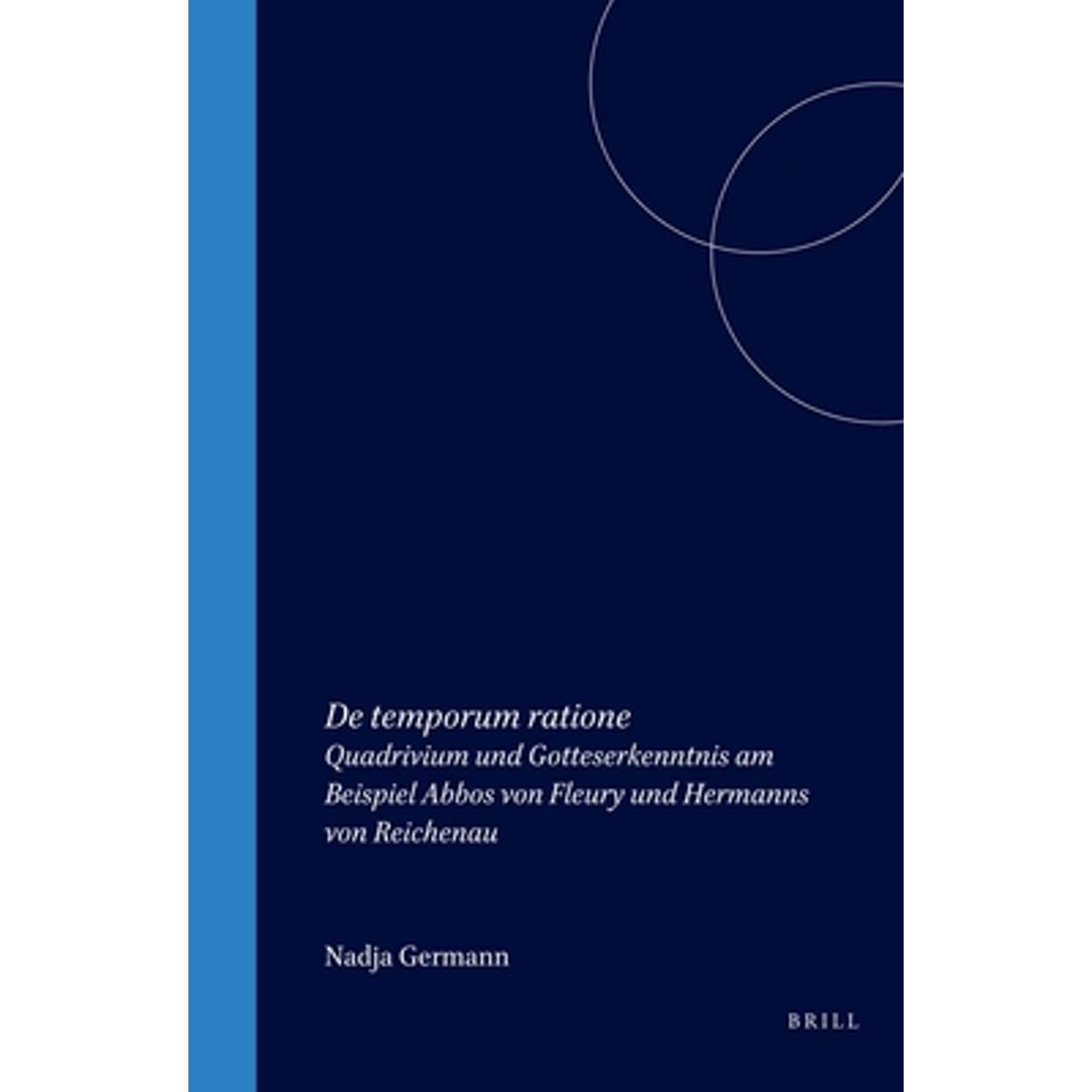 Pre-Owned De temporum ratione: Quadrivium und Gotteserkenntnis am ...