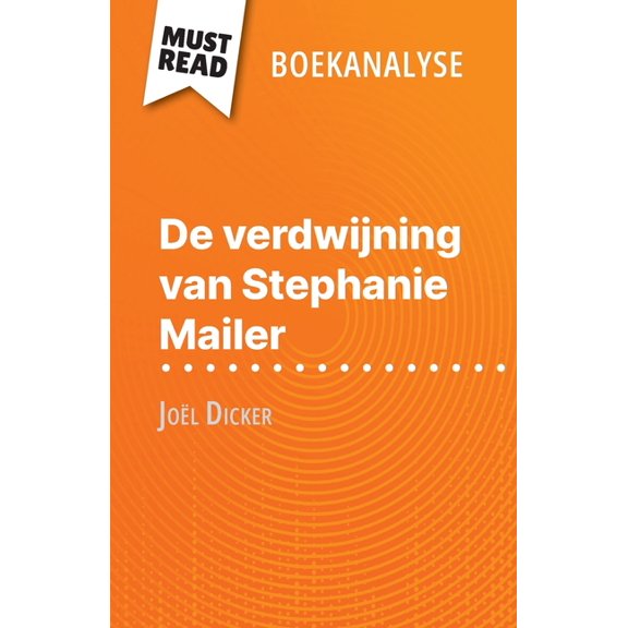 De verdwijning van Stephanie Mailer van Jol Dicker (Boekanalyse): Volledige analyse en gedetailleerde samenvatting van , (Paperback)