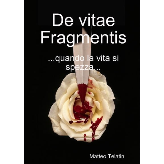 De vitae Fragmentis, (Paperback)