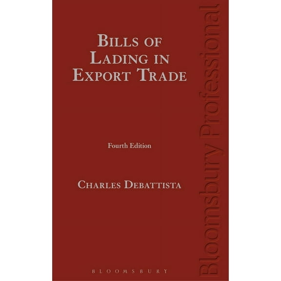 DeBattista on Bills of Lading in Commodities Trade, (Hardcover)