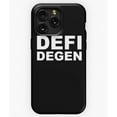 thumbnail image 1 of DeFi Degen Crypto Cryptocurrency G3683 Phone Case for iPhone17 16 15 14 13 12 11 Pro Max, 1 of 2