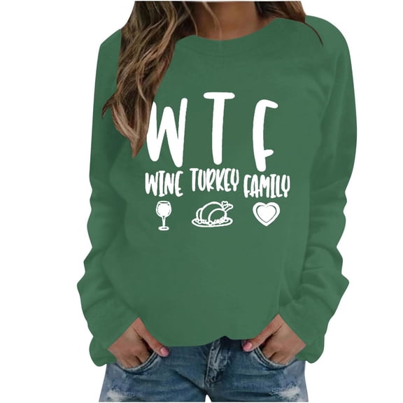 DeHolifer Sweatshirts for Women Thanksgiving Day WTF Letter Print Crewneck Long Sleeve Pullover Tops Casual Loose Sweatshirts Green M