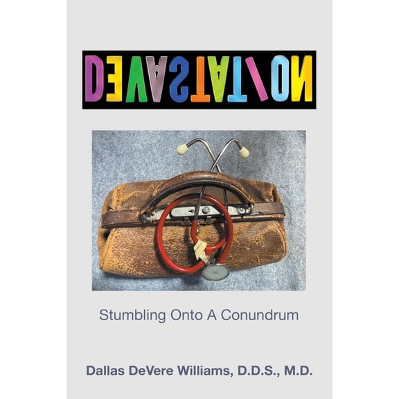 DeVasTaTioN: Stumbling Onto A Conundrum, (Paperback)