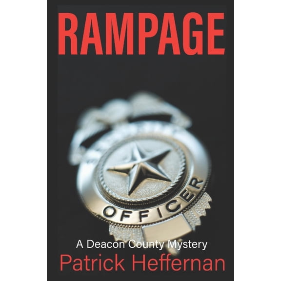 Deacon County / Crash Braddock: Rampage: A Novel (Series #1) (Paperback)