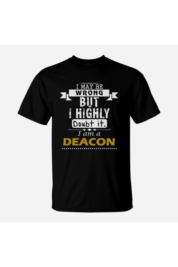 Deacon Dout It TShirt
