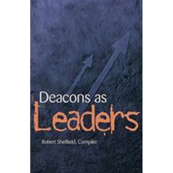 Pre-Owned Deacons As Leaders (Hardcover) 9780767319560