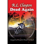 Dead Dead Again Sequel to Dead & Dead For Real, Book 3, Paperback