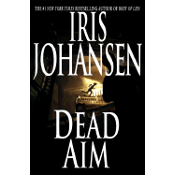 Pre-Owned Dead Aim (Hardcover) by Iris Johansen