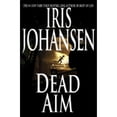 thumbnail image 1 of Pre-Owned Dead Aim (Hardcover) by Iris Johansen, 1 of 1