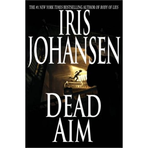 Pre-Owned Dead Aim (Hardcover) by Iris Johansen