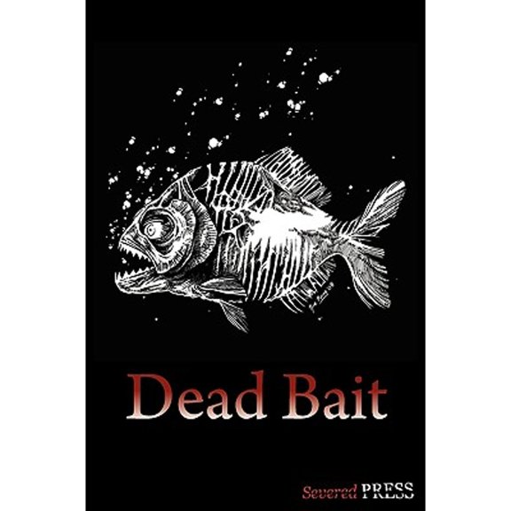 Pre-Owned Dead Bait (Paperback) 0980606500 9780980606508