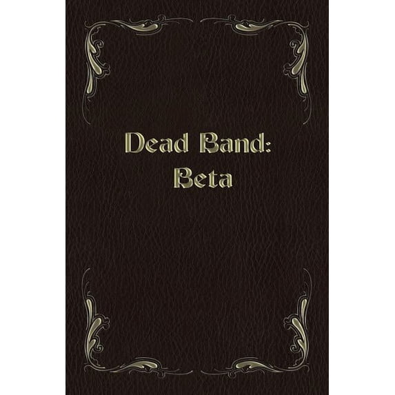 Dead Band: Beta
