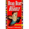thumbnail image 1 of Pre-Owned Dead Beat and Deadly (Mass Market Paperback) 1575664364 9781575664361, 1 of 1