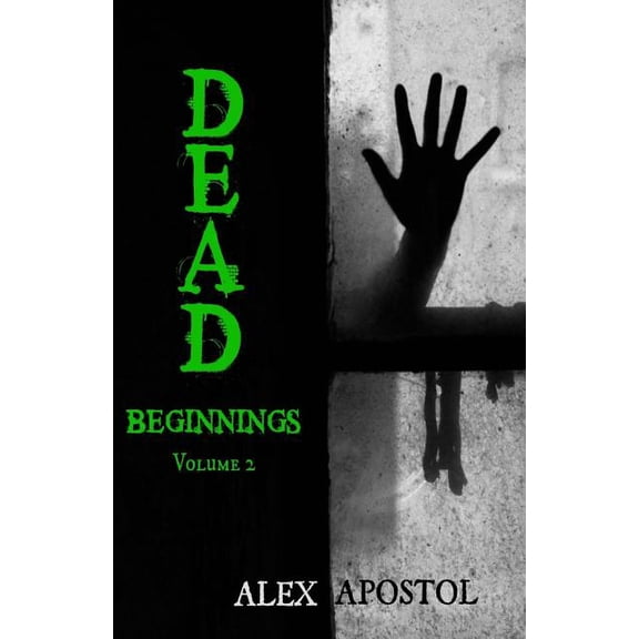 Dead Beginnings Volume 2