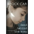 thumbnail image 1 of Dead Behind the Eyes (Paperback), 1 of 1