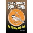 thumbnail image 1 of Dead Birds Don't Sing But Witching Rods Talk, (Paperback), 1 of 1