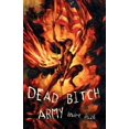 thumbnail image 1 of Dead Bitch Army (Paperback), 1 of 1