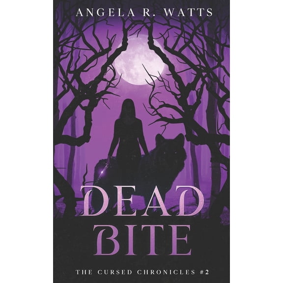 The Cursed Chronicles Dead Bite: A Fun, Fast-Paced Urban Fantasy, Book 2, (Paperback)