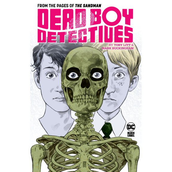Dead Boy Detectives by Toby Litt & Mark Buckingham, (Paperback)