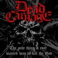 thumbnail image 1 of Dead Carnage & Soul Massacre - Only Thing I Ever Wanted Was To Kill The God / 1000 WAYS TO DIE - Music & Performance - CD, 1 of 1
