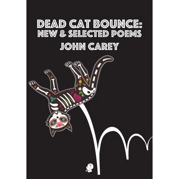 Dead Cat Bounce: New & Selected Poems, (Paperback)