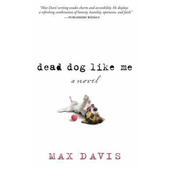Pre-Owned Dead Dog Like Me (Paperback) 1617955248 9781617955242
