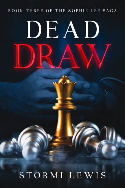 Sophie Lee Saga Dead Draw (Sophie Lee Saga, Book 3), Book 3, (Paperback)