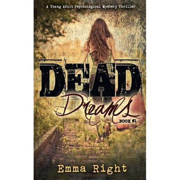 Dead Dreams: A Young Adult Psychological Thriller