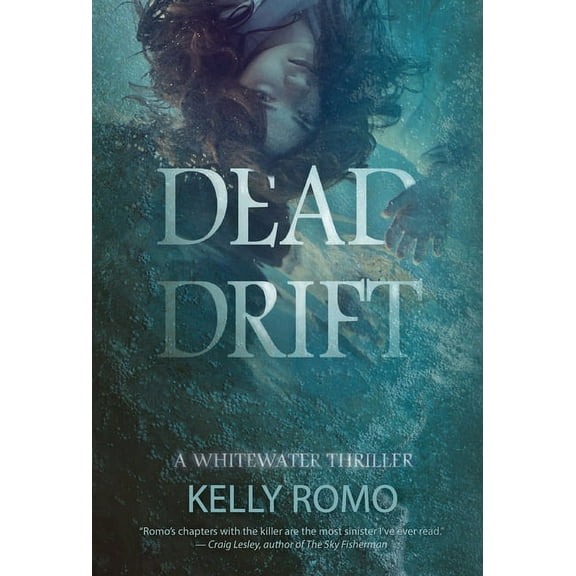 A Whitewater Thriller Dead Drift, Book 1, (Hardcover)