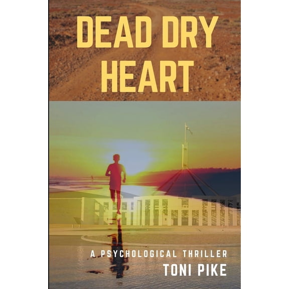 Dead Dry Heart: A psychological thriller, (Paperback)